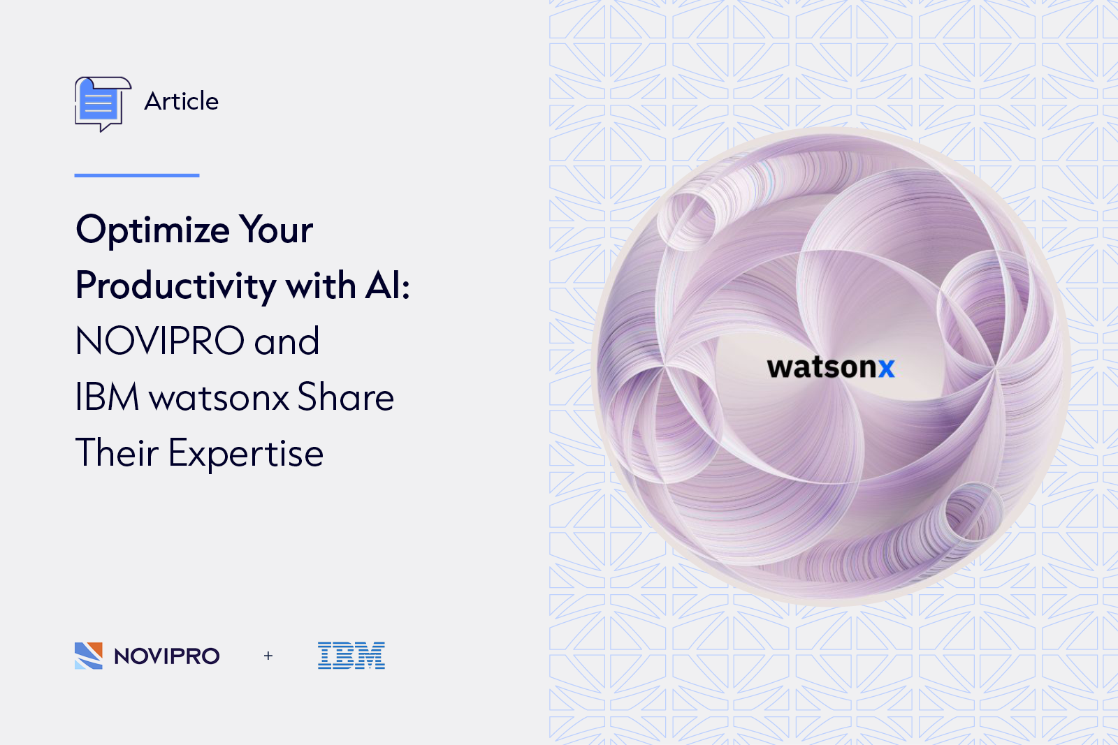 NOVIPRO and IBM watsonx Share Their Expertise to enhance your productivity