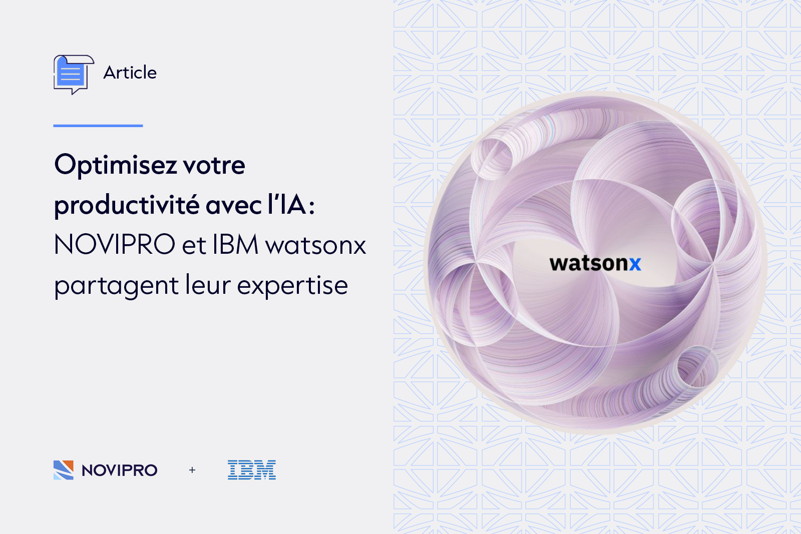 NOVIPRO et IBM parlent d'intelligence artificielle (IA) et notamment watsonX