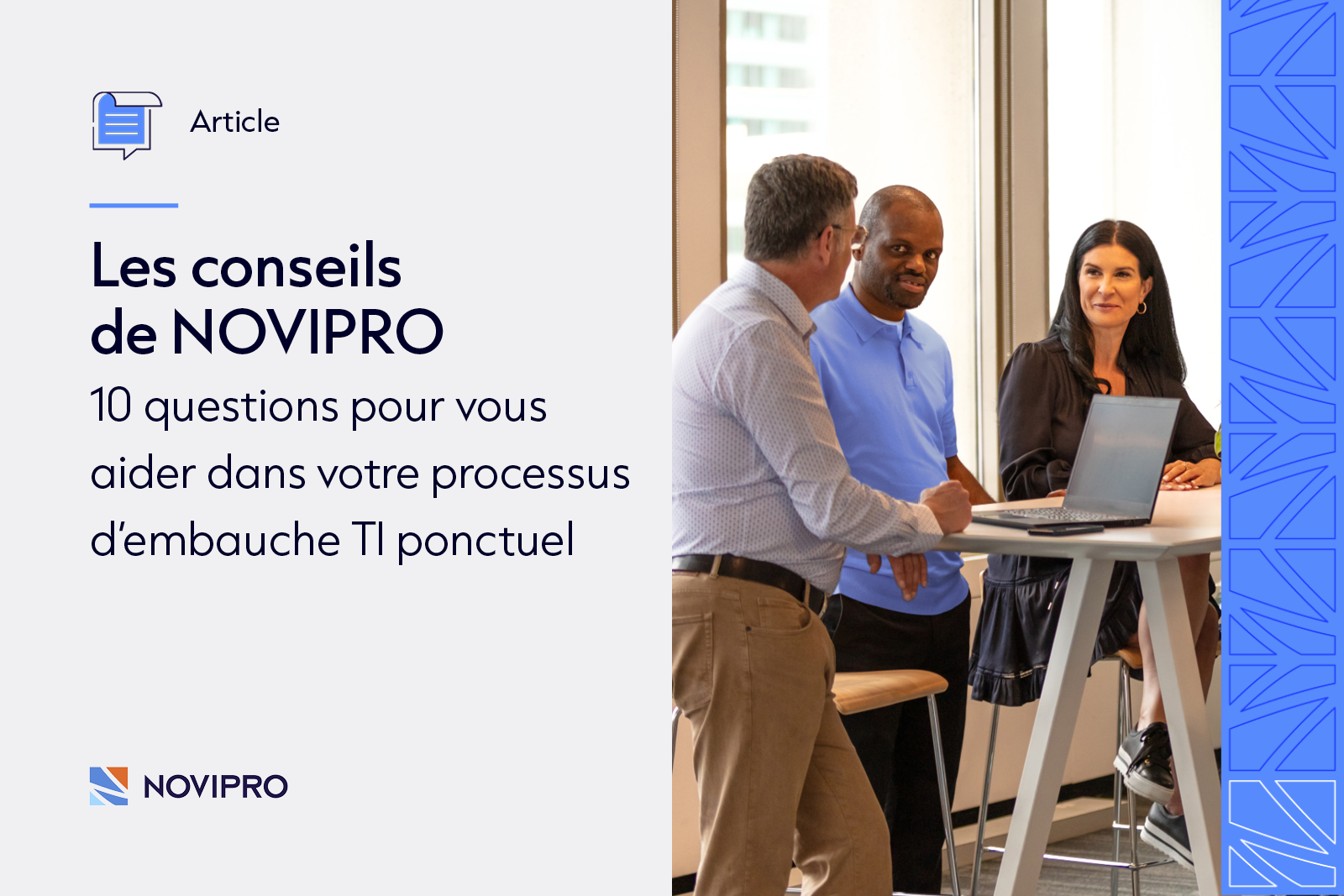 10 questions pour vous aider dans votre processus d’embauche TI ponctuel avec NOVIPRO