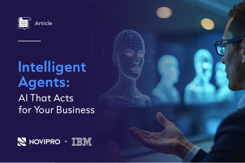 Intelligent Agents: AI That Acts for Your Business