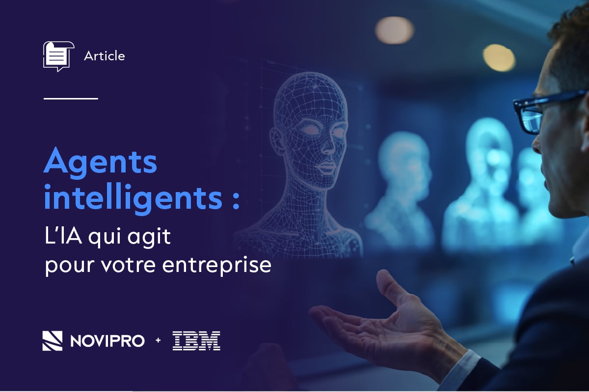 NOVIPRO - Agents intelligents : L’IA qui agit pour votre entreprise