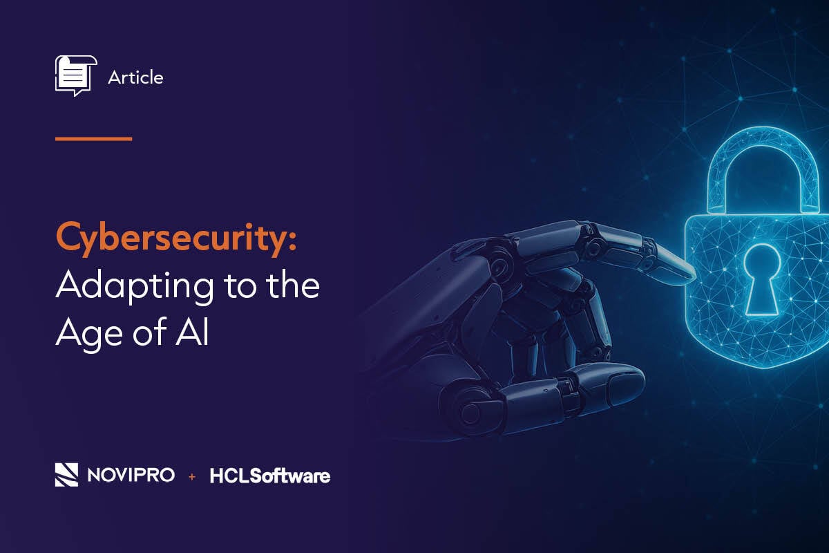 Cybersecurity: Adapting to the Age of AI - NOVIPRO - HCLSoftware