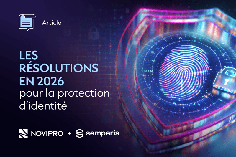Les résolutions en 2026 pour la protection d’identité