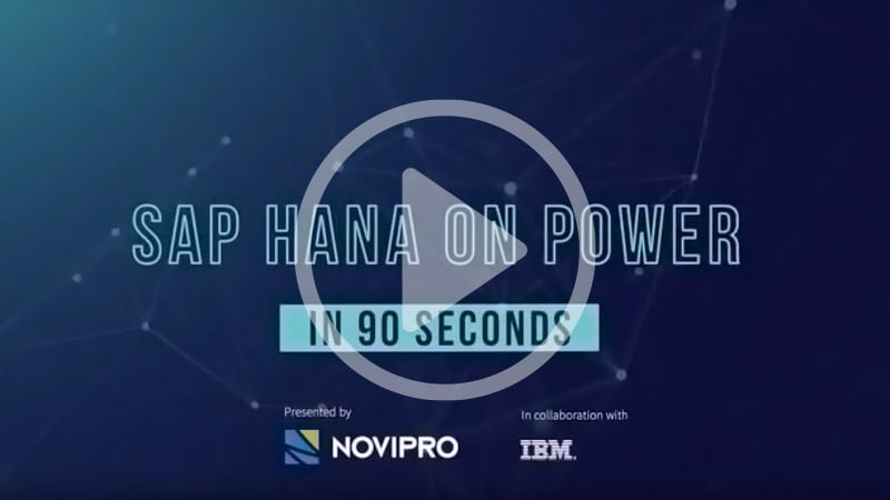 SAP HANA on Power in 90 seconds