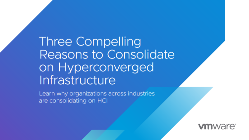 Three compelling reasons to consolidate on hyperconverged infrastructure