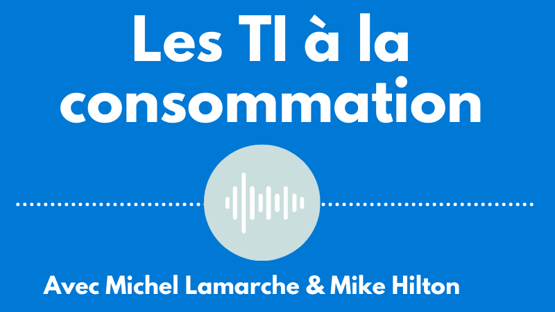 Les TI à la consommation