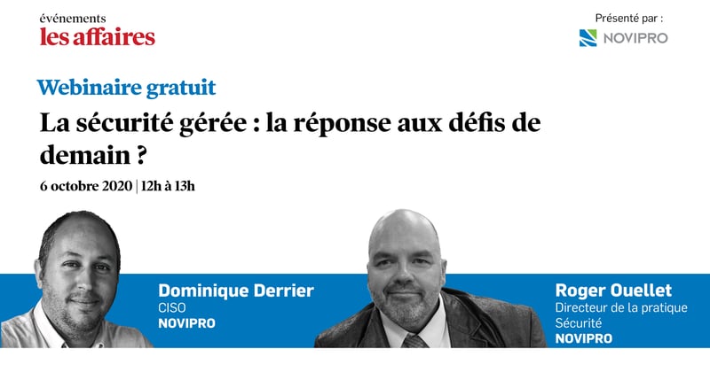 Webinaire | La sécurité gérée : la réponse aux défis de demain?