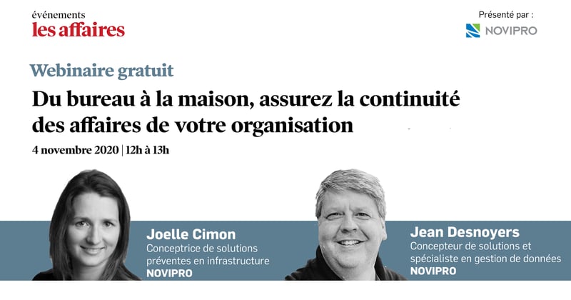 Webinaire | Du bureau à la maison, assurez la continuité des affaires de votre organisation