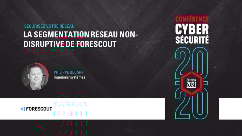 La segmentation réseau non-disruptive de Forescout