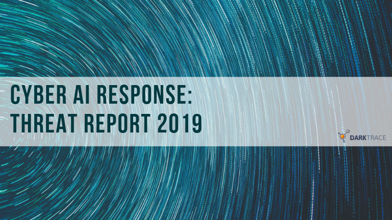 Cyber AI Response: Threat Report 2019
