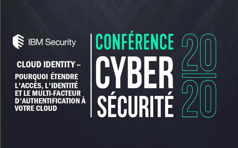 Atelier IBM - Cloud Identity: Pourquoi étendre l'accès, l'identité et le multi-facteur d'authentification à votre Cloud