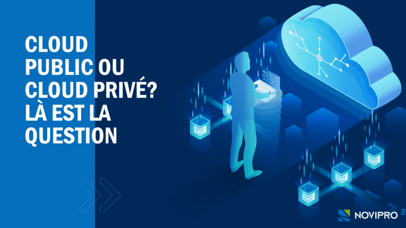 WEBINAR (LES AFFAIRES) : Public Cloud or Private Cloud? That's the real question.