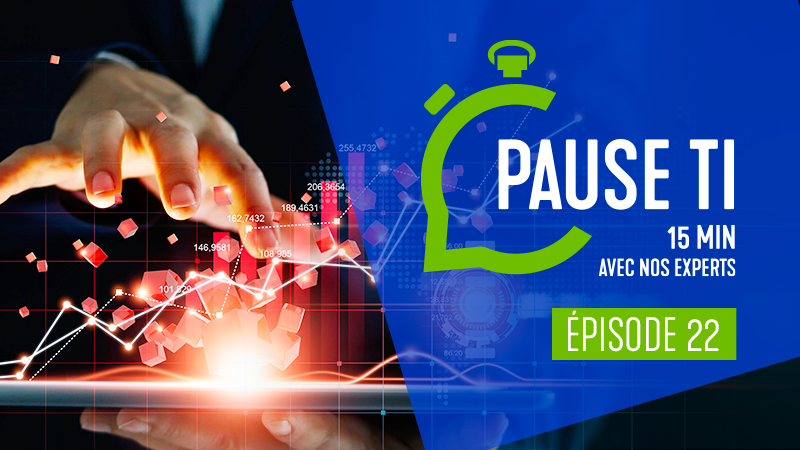 Pause TI - L'analytique avancée : un avantage concurrentiel accessible à votre organisation