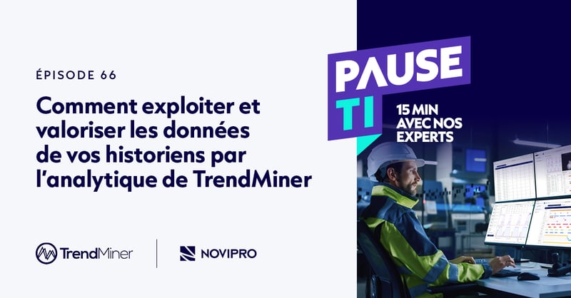 Pause TI : Valorisez vos données d’historiens avec TrendMiner