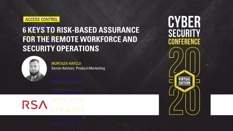 Contrôle d'accès | 6 Keys to Risk-based Assurance for the Remote Workforce and Security Operations
