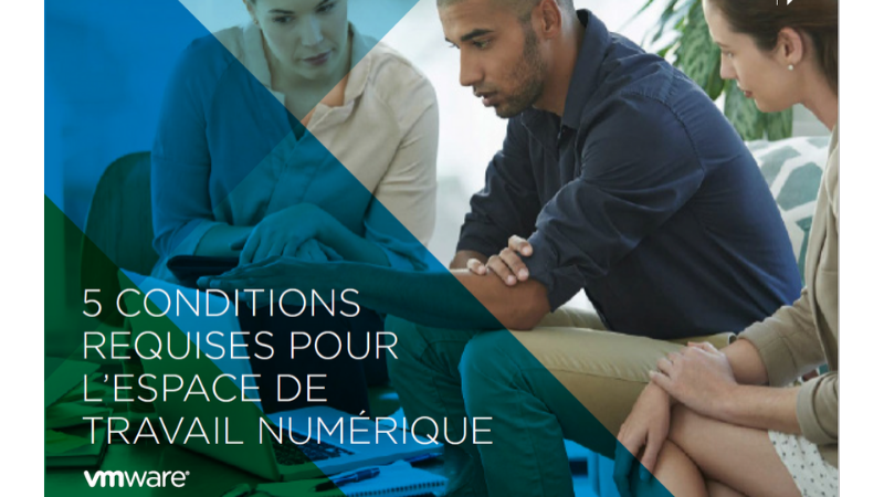 5 conditions requises pour l'espace de travail numérique