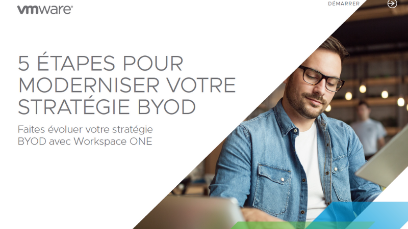 5 étapes pour moderniser votre stratégie BYOD