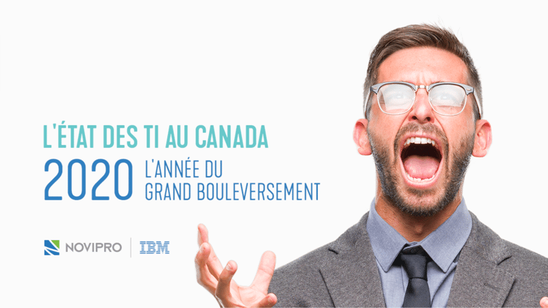 Webinaire | L'état des TI au Canada - 2020 : l'année du grand bouleversement
