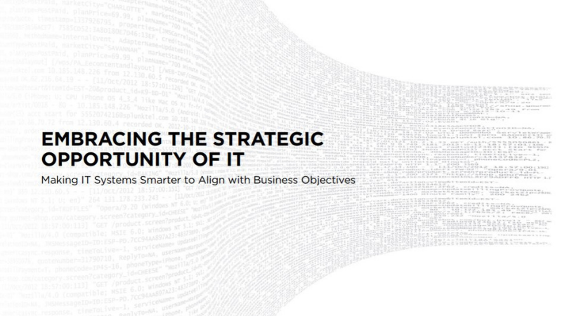 Embracing the Strategic Opportunity of IT
