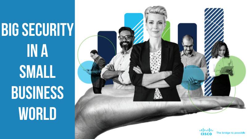 Big Security in a Small Business World
