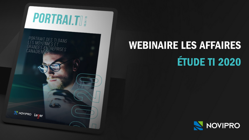 Webinaire Les Affaires : Dévoilement du Portrait 2020 des TI