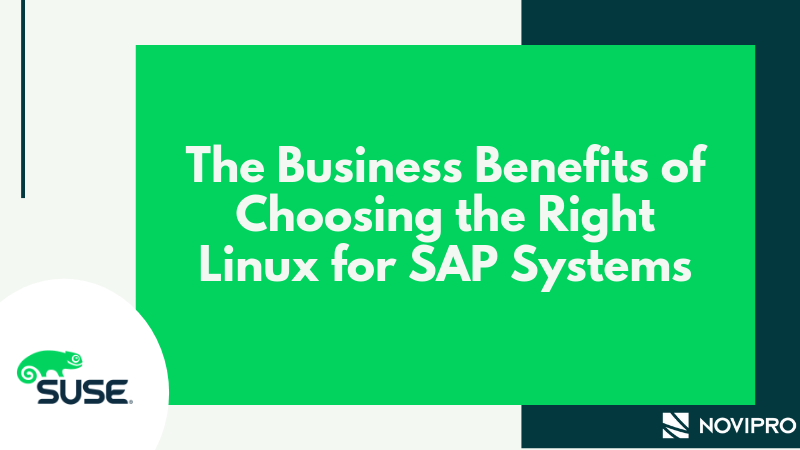 The Business Benefits of Choosing the Right Linux for SAP Systems