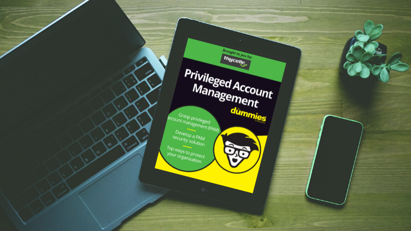 Privileged Account Management for dummies