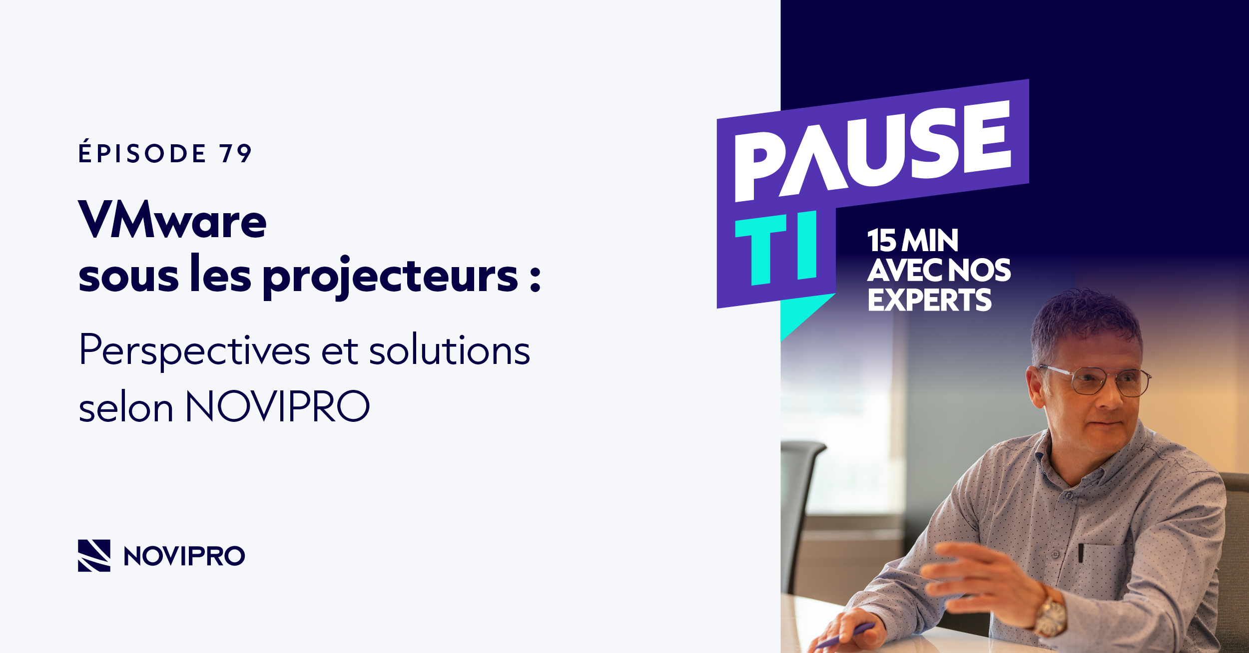 NOVIPRO - Pause TI - VMware entreprise virtualisation de serveurs racheté par Broadcom