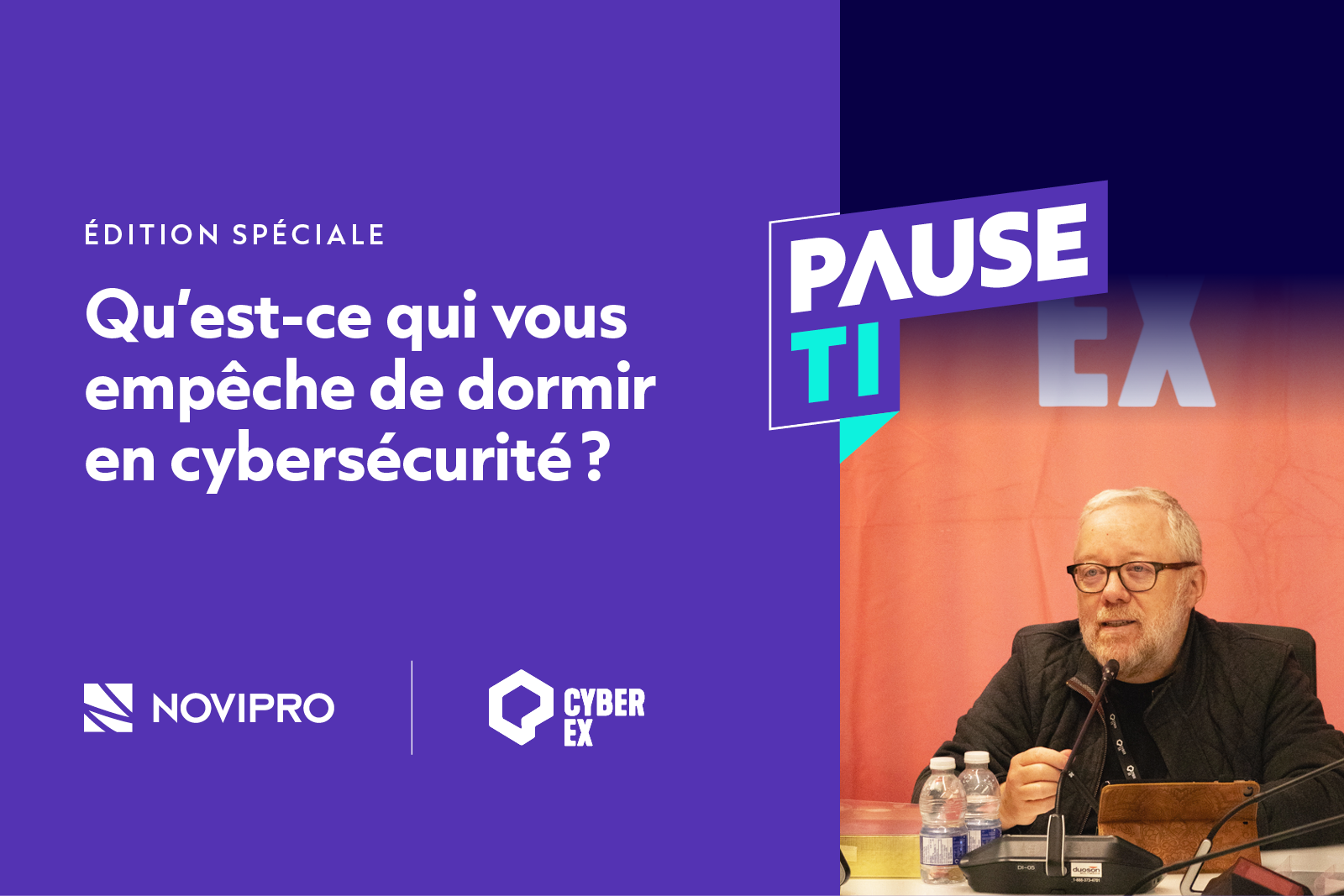 NOVIPRO PAUSE TI CYBEREX Cybersécurité Sécurité Balado 