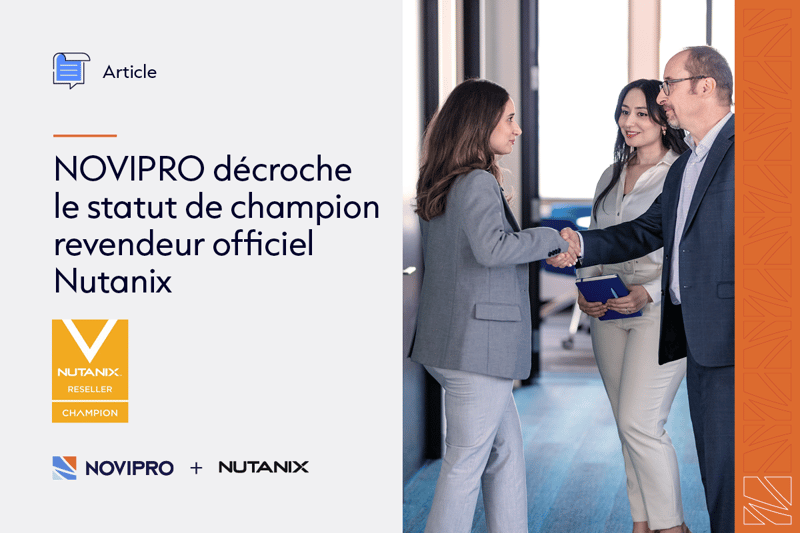 NOVIPRO devient revendeur « Champion » de Nutanix