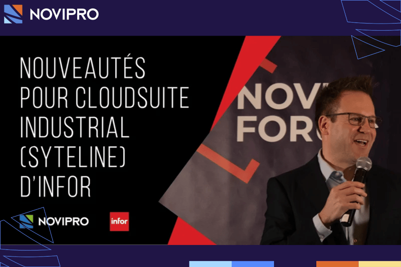 Nouveautés pour CloudSuite Industrial (SyteLine) d’Infor