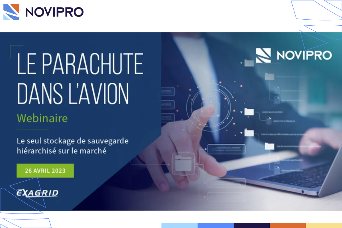 Webinaire Le parachute dans l'avion - le seul stockage de sauvegarde hiérarchisé sur le marché - NOVIPRO